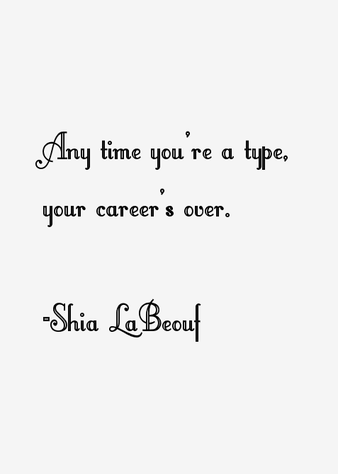 Shia LaBeouf Quotes