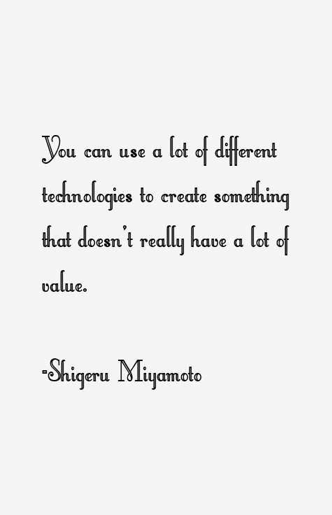Shigeru Miyamoto Quotes