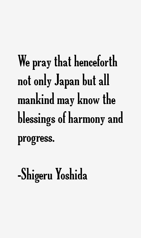 Shigeru Yoshida Quotes