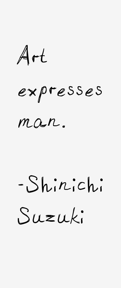 Shinichi Suzuki Quotes