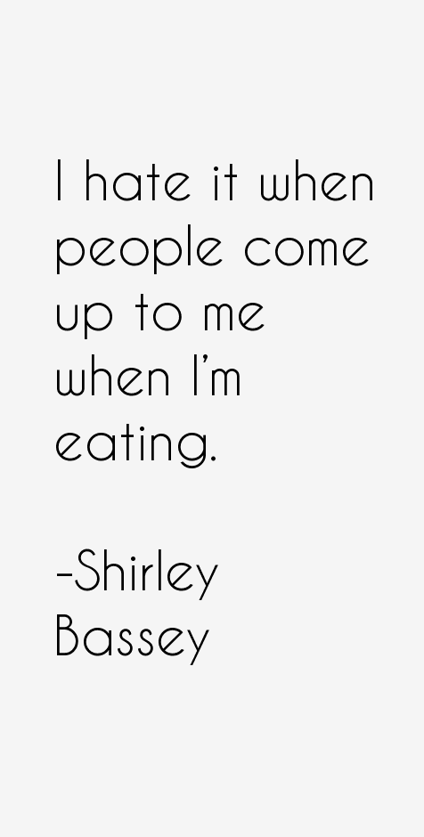 Shirley Bassey Quotes