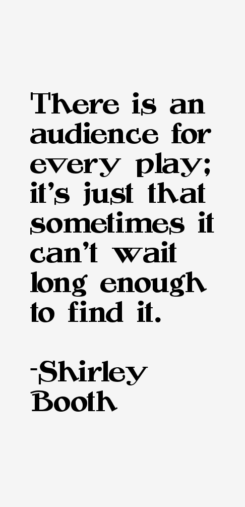 Shirley Booth Quotes