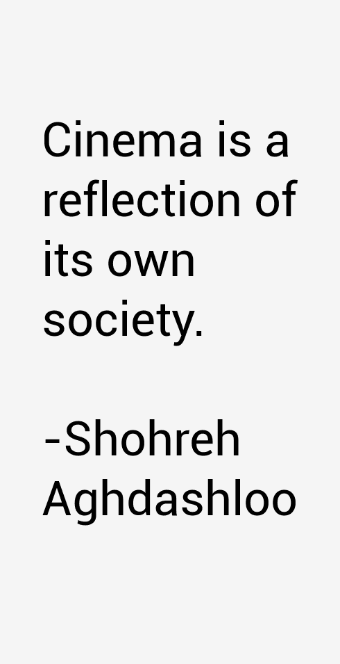 Shohreh Aghdashloo Quotes