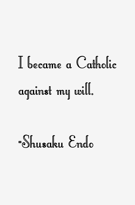 Shusaku Endo Quotes