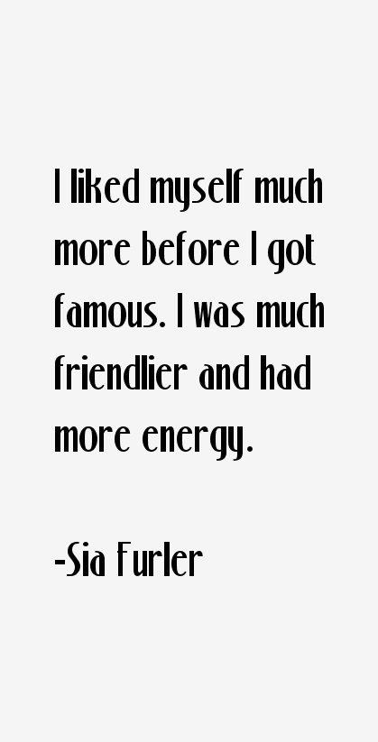 Sia Furler Quotes