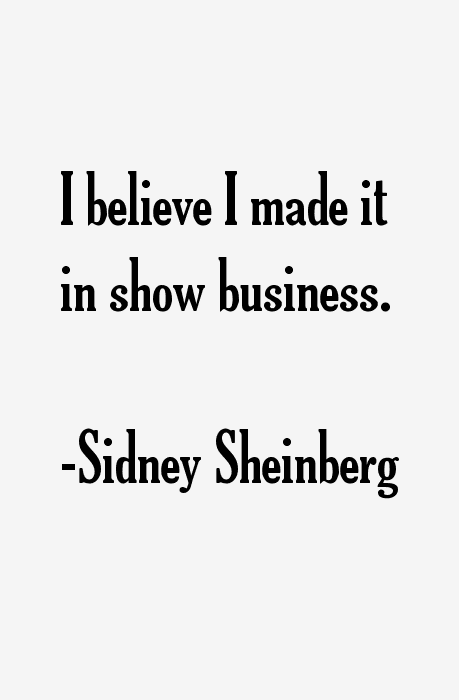 Sidney Sheinberg Quotes