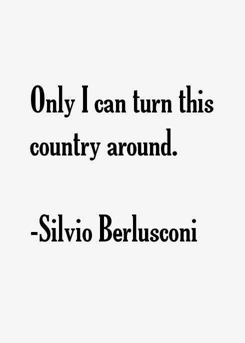 Silvio Berlusconi Quotes
