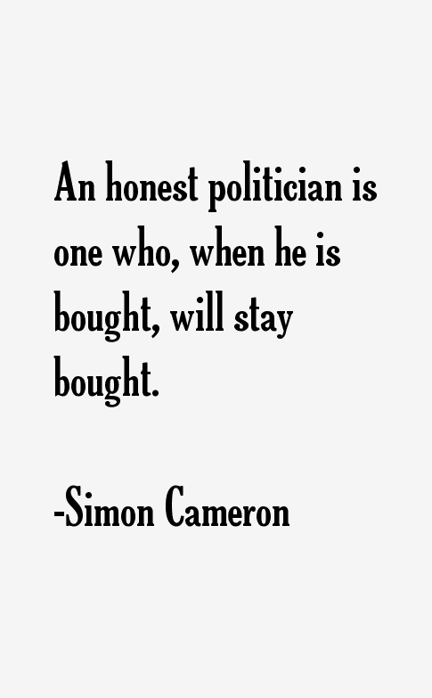Simon Cameron Quotes