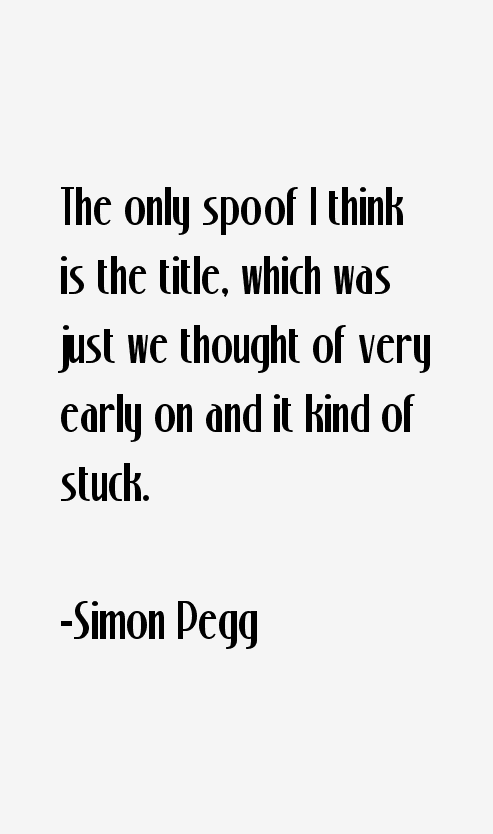 Simon Pegg Quotes