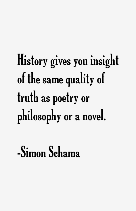 Simon Schama Quotes
