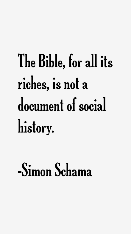 Simon Schama Quotes