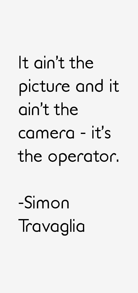 Simon Travaglia Quotes