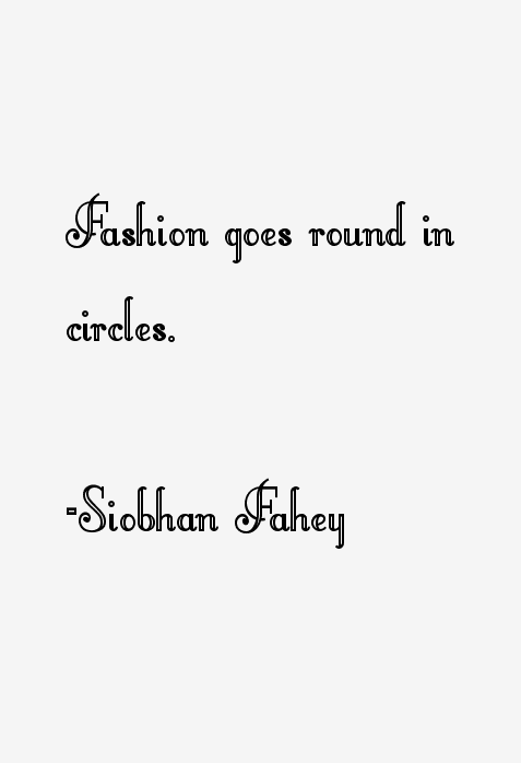 Siobhan Fahey Quotes