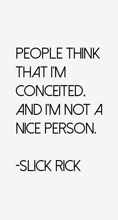 Slick Rick Quotes
