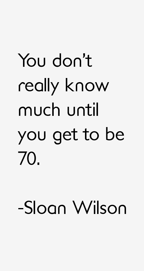 Sloan Wilson Quotes
