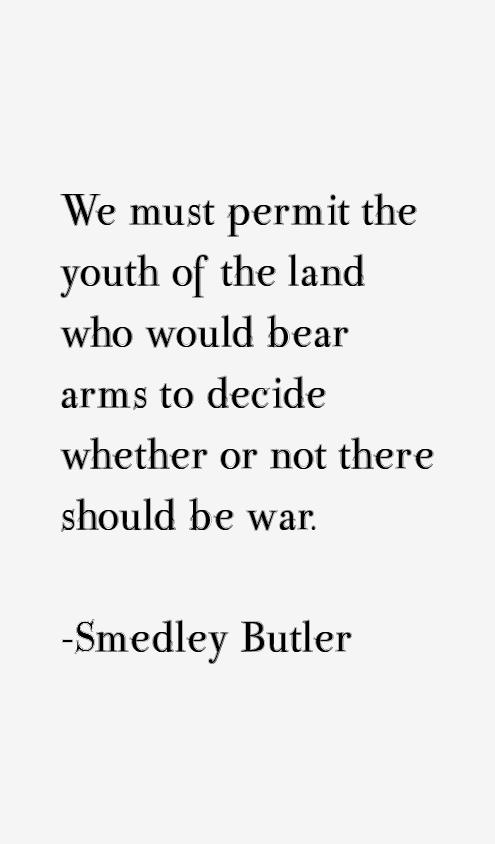 Smedley Butler Quotes