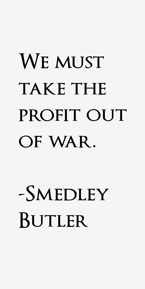 Smedley Butler Quotes