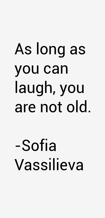 Sofia Vassilieva Quotes