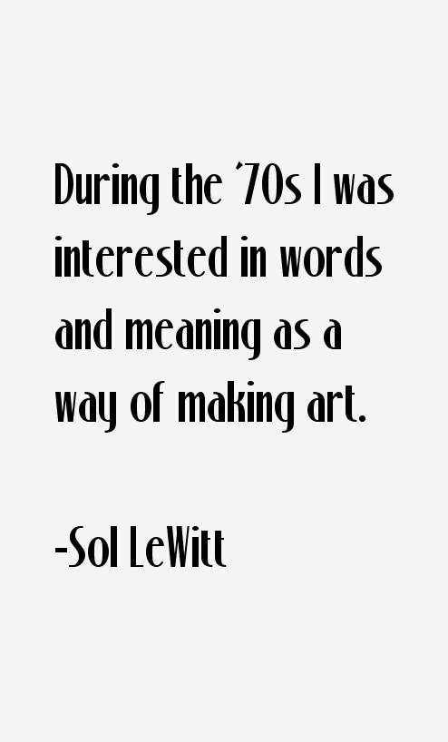 Sol LeWitt Quotes