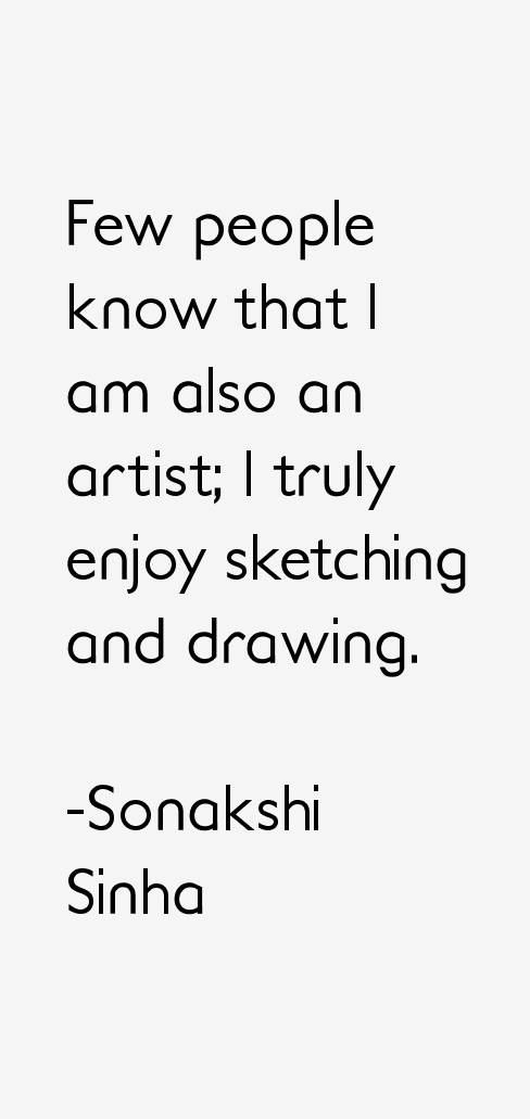 Sonakshi Sinha Quotes
