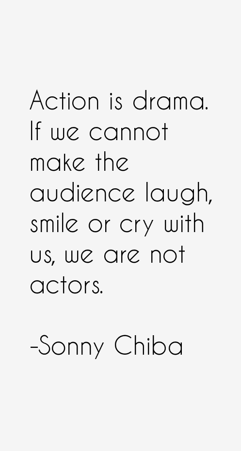 Sonny Chiba Quotes