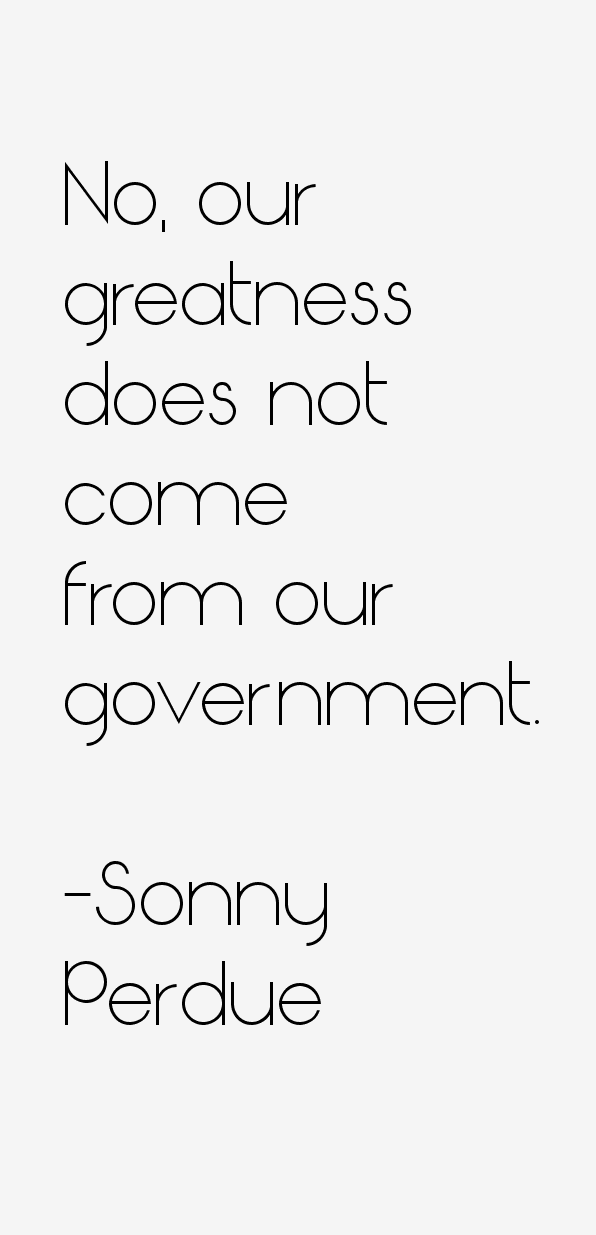Sonny Perdue Quotes