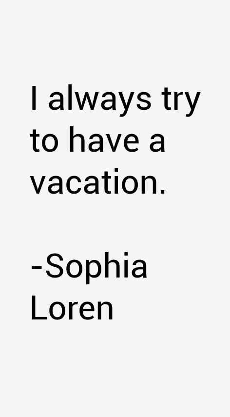 Sophia Loren Quotes
