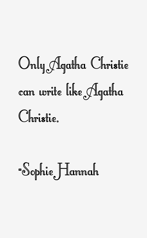 Sophie Hannah Quotes