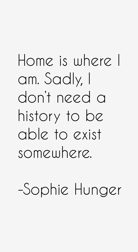 Sophie Hunger Quotes