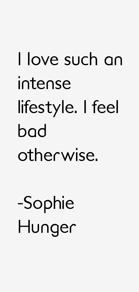 Sophie Hunger Quotes
