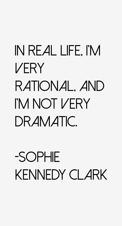 Sophie Kennedy Clark Quotes