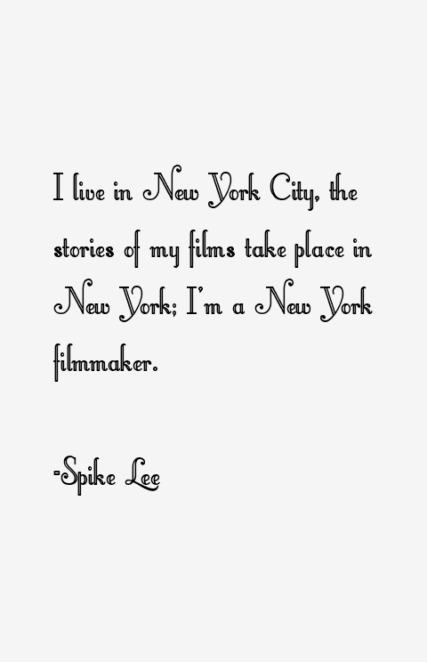 Spike Lee Quotes