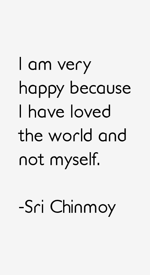 Sri Chinmoy Quotes
