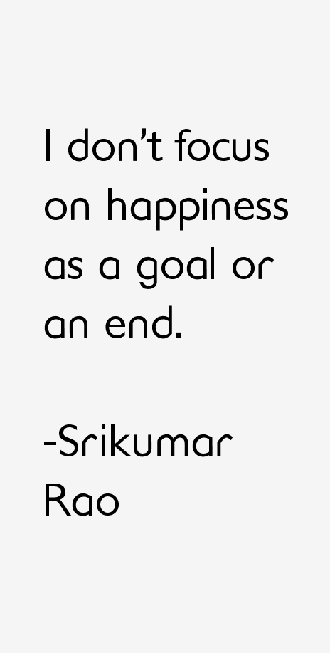 Srikumar Rao Quotes