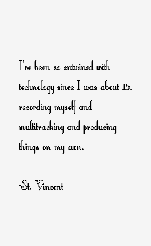St. Vincent Quotes