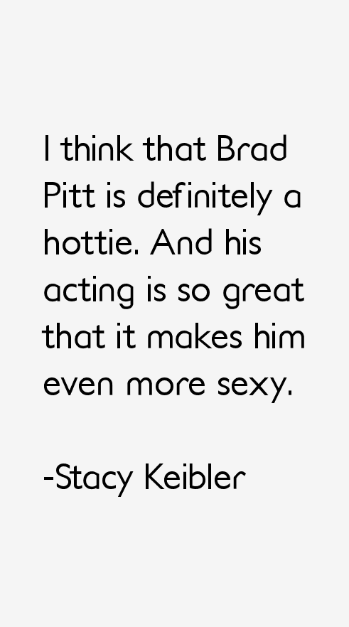 Stacy Keibler Quotes
