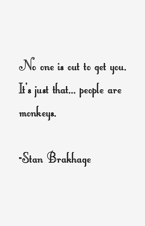 Stan Brakhage Quotes