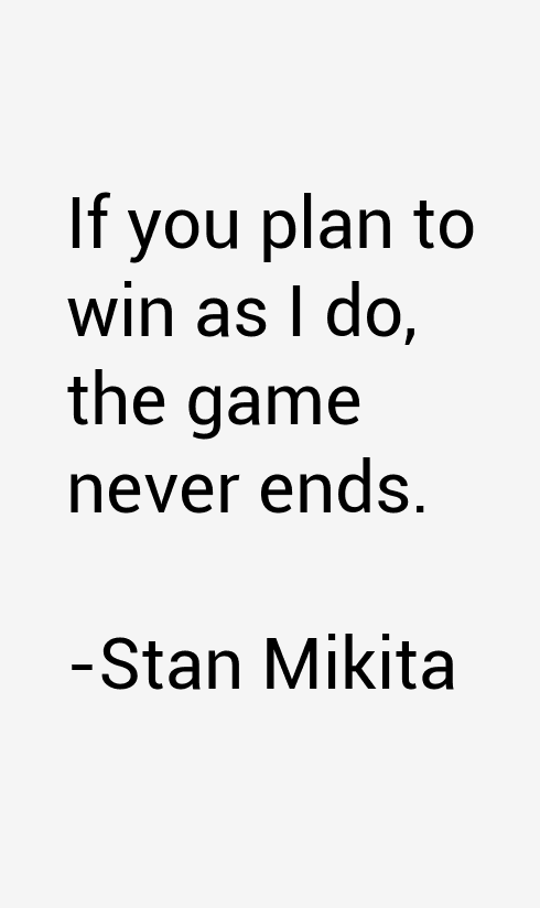 Stan Mikita Quotes
