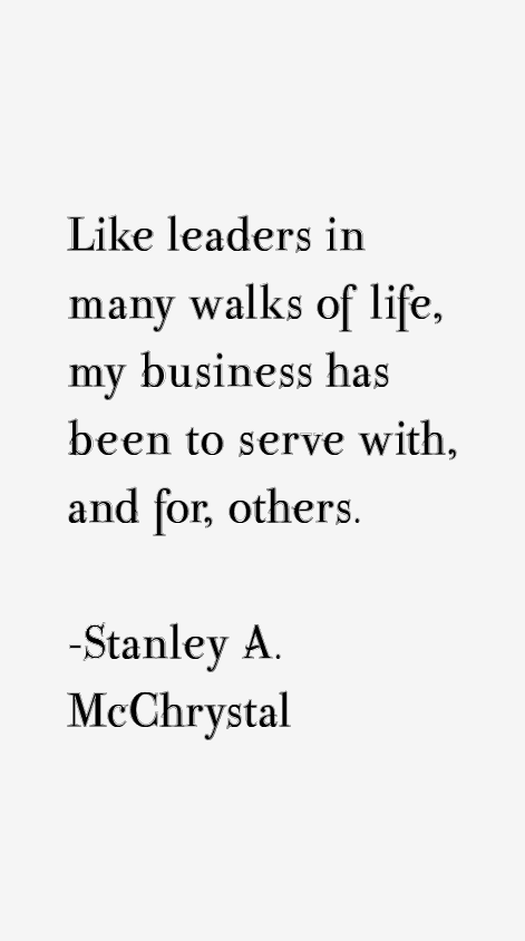 Stanley A. McChrystal Quotes