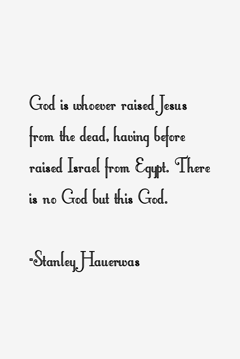 Stanley Hauerwas Quotes