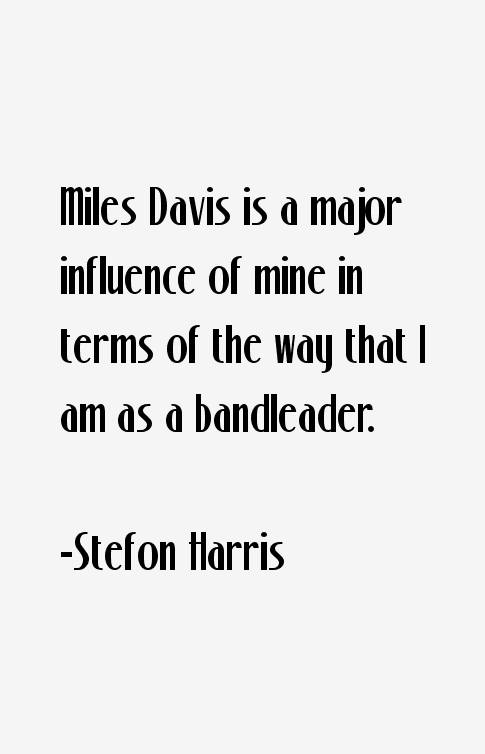 Stefon Harris Quotes