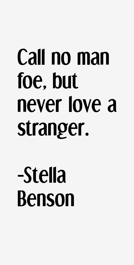 Stella Benson Quotes