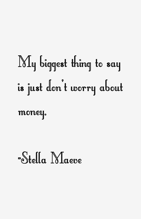 Stella Maeve Quotes