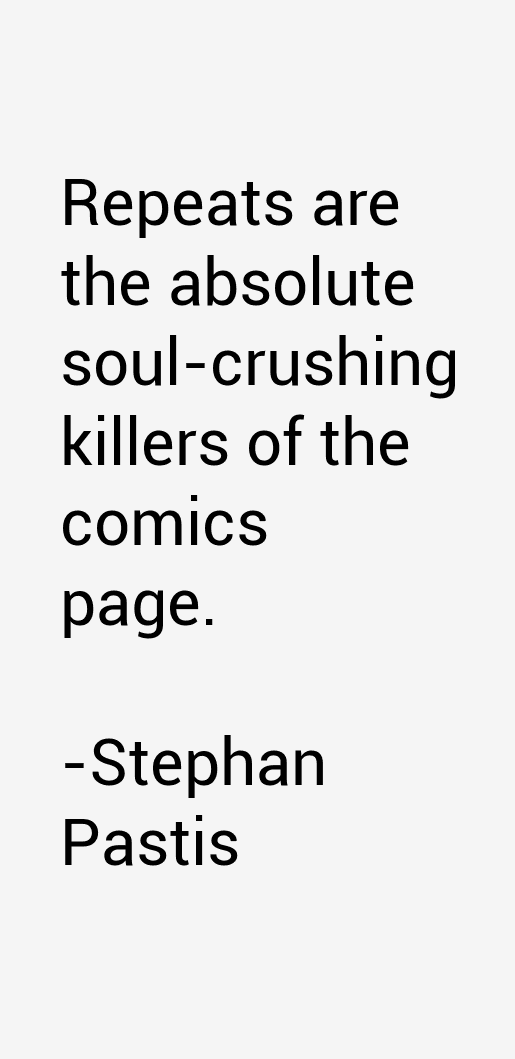 Stephan Pastis Quotes