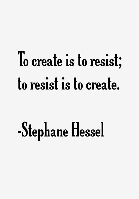 Stephane Hessel Quotes