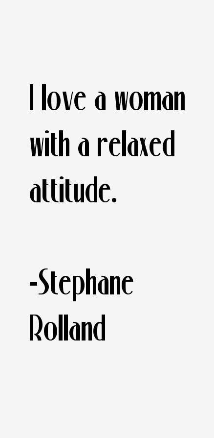 Stephane Rolland Quotes