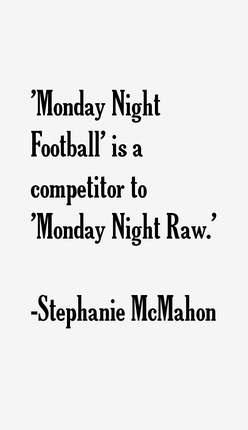 Stephanie McMahon Quotes