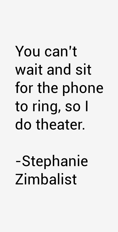 Stephanie Zimbalist Quotes