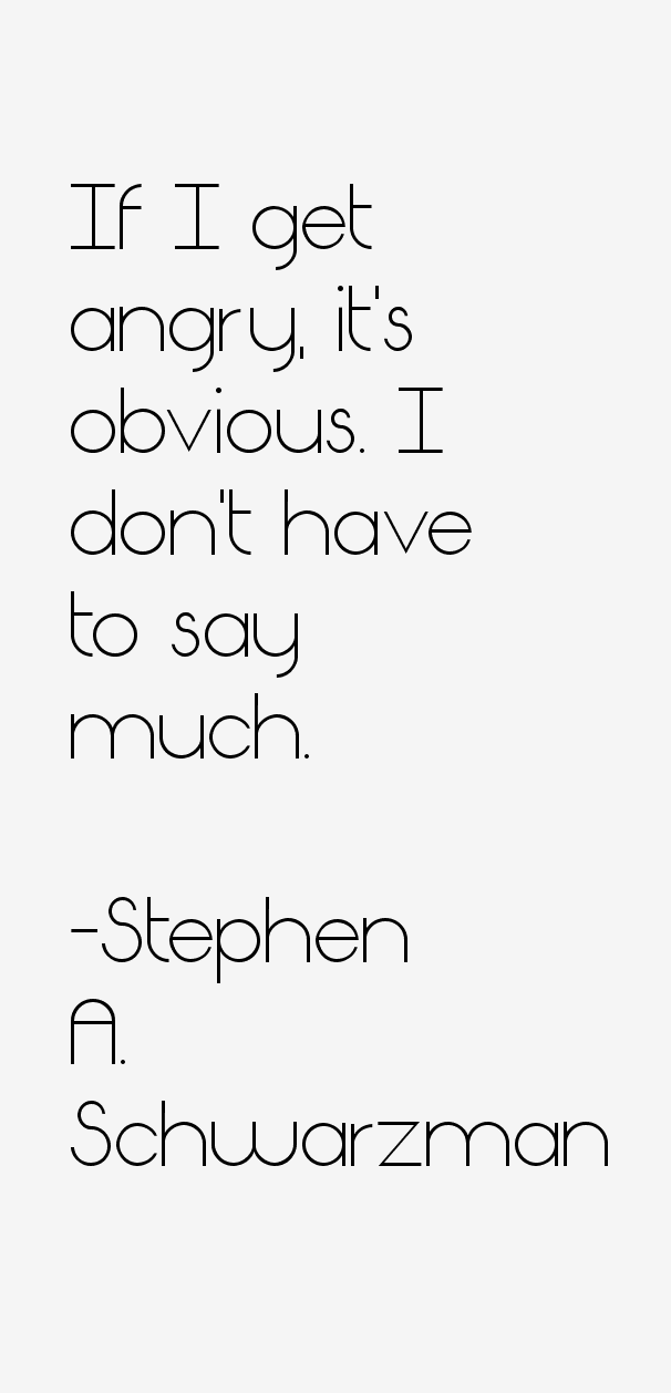 Stephen A. Schwarzman Quotes