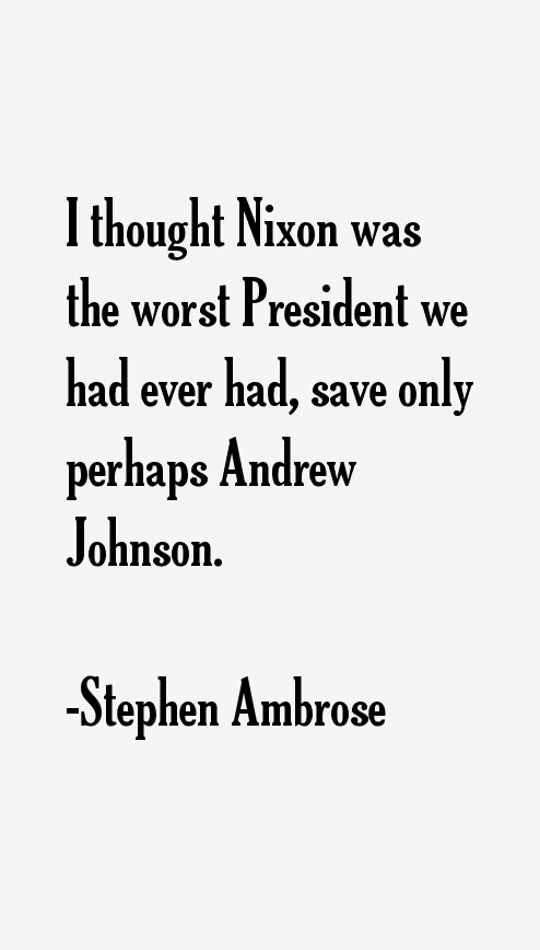 Stephen Ambrose Quotes